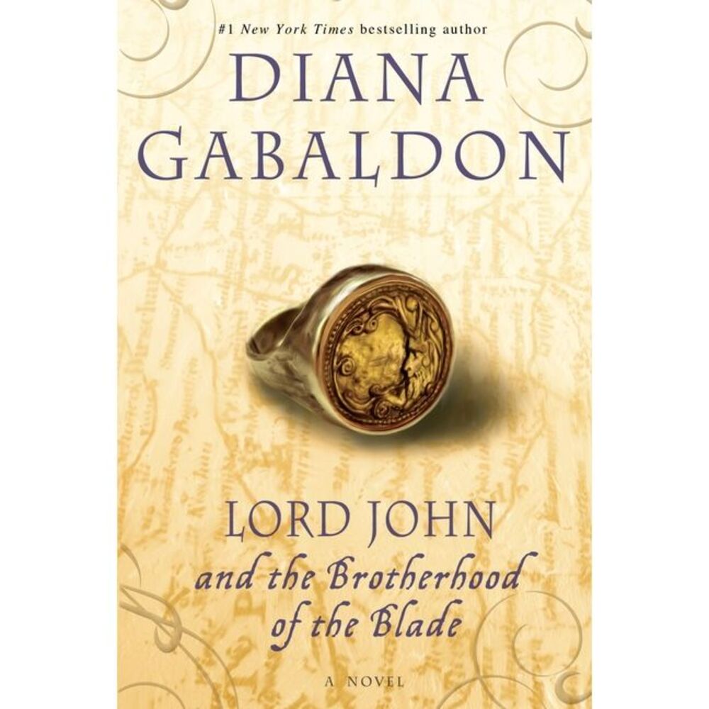 Lord John and the Brotherhood of the Blade -- Diana Gabaldon